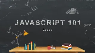 JavaScript 101 Day 6 Loops Explained for while do-while