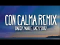 Download Lagu Daddy Yankee, Katy Perry - Con Calma Remix (Letra) ft. Snow