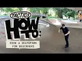 How to Ride Skateparks for Beginners Etiquette Dropping-In Pumping Carving Tactics