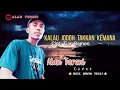 KALAU JODOH Takkan Kemana🌳Cover Alan Tureni🌴Cipt.Tiar Ramon_Lagu Joget Melayu🔥Official Musik Video
