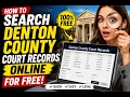 How to search Denton County court records online for free