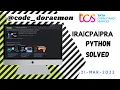 TCS IRA PYTHON 21 ST MARCH SOL CODE DORAEMON PYTHON TCS IRA CPA PRA OPA DCA PYTHON FOR BEGINNERS