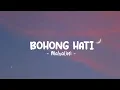 Download Lagu MAHALINI - Bohong hati | Lirik Lagu
