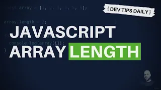 DevTips Daily How to get the length of an array in JavaScript