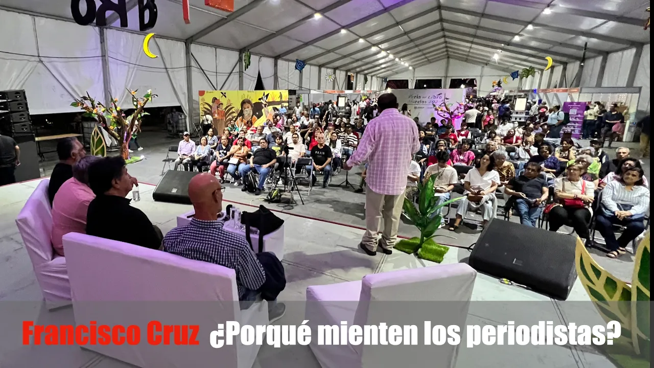 Francisco Cruz ¿Porqué mienten los periodistas?