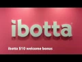 ibotta 10 Welcome Bonus Explained