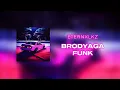 Download Lagu BRODYAGA FUNK | Audio | @eternxlkzmusic