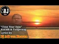 Download Lagu Close Your Eyes - KSHMR feat Tungevaag | DJ Adi van Heaven (Lyrics) #kshmr #tungevaag #closeyoureyes