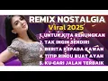 Download Lagu TERBARU‼️ALBUM DANGDUT REMIX SYAHDU BASS SUPER EMPUK 🎶 LAGU DANGDUT TER ENAK JEDAG JEDUG BOSKUH 🎶