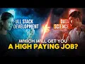 Full Stack Development VS Data Science Which Course Should I Choose