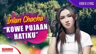 Download Intan Chacha - Kowe Pujaan Hatiku ( OFFICIAL LYRIC) MP3