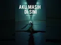 Download Lagu AKU MASIH DI SINI