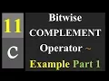 Bitwise COMPLEMENT Operator Example Part 1