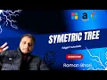 Symmetric Tree LeetCode Explained Step-by-Step Recursion Approach Python