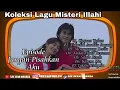 Download Lagu Koleksi Lagu Misteri Ilahi Eps.30 - Jangan Pisahkan Aku (Dangdut Sinetron)