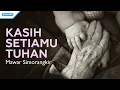 Download Lagu Kasih setiaMu Tuhan - Mawar Simorangkir (Official lyric video)