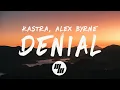 Download Lagu Kastra \u0026 Alex Byrne - Denial (Lyrics)