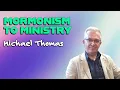 Why I Left Mormonism Life and with Michael Thomas