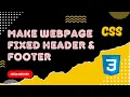 29 Make CSS fixed Header and Footer for a Web Page using position fixed property in CSS - CSS3