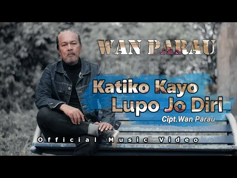 Download MP3 KATIKO kayo lupo Jo diri - WAN Parau  (Official Music Video)