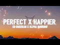 Download Lagu Perfect x Happier (Lyrics) Mashup | Drop Music