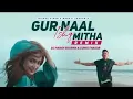 Lagu Gur Naal Ishq Mitha (Remix) - Mickey Singh - Monali Thakur - DJ Harsh Sharma- DJ IRFAN BD