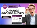 How to Change Profile Photo in Odoo Easy Guide