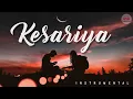 Download Lagu KESARIYA - Instrumental || Brahmāstra | Ranbir Kapoor | Alia Bhatt | Pritam | Arijit Singh | Amitabh
