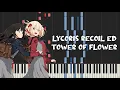 Download Lagu Lycoris Recoil Ed - Tower of Flower [花の塔] (Piano Tutorial \u0026 Sheet Music)