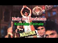 Download Lagu Karaoke Female | Main Teri Dushman Tu | Nagina |