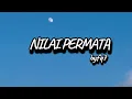 Lagu fiq7-NILAI PERMATA (official lirik video)