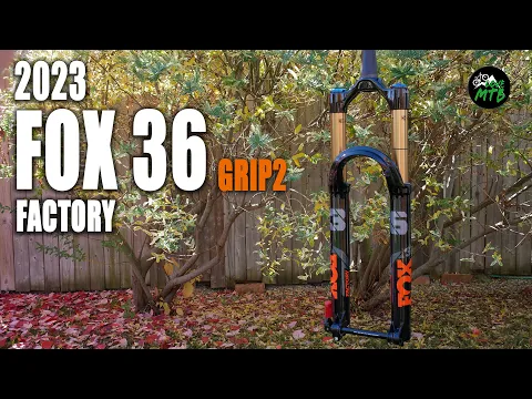 Download MP3 FOX 36 Factory GRIP 2 - King of the Trail/ All-mountain Forks??? - 2023 Fork Quick Check