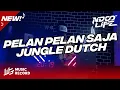 Download Lagu DJ PELAN PELAN SAJA KOTAK JUNGLE DUTCH TIKTOK BOOTLEG 2022 [NDOO LIFE]