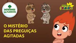 Detetives da Floresta - EP05 - O Mistério das Preguiças Agitadas - Turma do Folclore