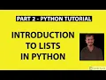 Part 2 - Python Tutorial Introduction To Lists in Python