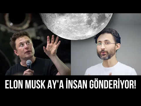 Elon Musk şimdi de AY'a insan gönderiyor! 🌙Hem de kimi gönderiyor biliyor musunuz? YouTube video detay ve istatistikleri