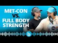 Metcon Vs Strength Training Key Differences EXPLAINED