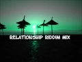 Lagu Relationship Riddim Mix 2013+tracks in the description