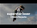 Download Lagu Chiara Savasta, superstar loser (Lyrics)