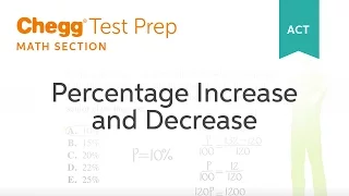 ACT Math Percentage Increase and Decrease - Chegg Test Prep