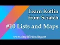 Kotlin Programming Tutorial - Lists and Maps