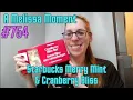 Starbucks Merry Mint Cranberry Bliss - A Melissa Moment Episode