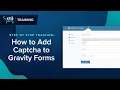 Prevent Spam with reCAPTCHA on Gravity Forms WordPress Tutorial 2021