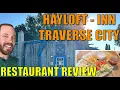 Our FIRST Visit to the Hayloft Inn on M-72 Traverse City Restaurant Review - Where To Eat in MI