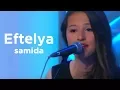 Download Lagu Samida - Eftelya
