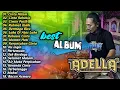 Download Lagu 🔵 Full Album Pilihan om ADELLA 2022 Cincin Putih - Dermaga Biru - Cinta Hitam