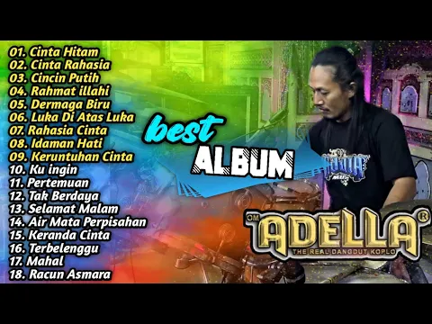 Download MP3 🔵 Full Album Pilihan om ADELLA 2022 Cincin Putih - Dermaga Biru - Cinta Hitam