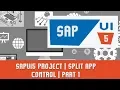 SAPUI5 Tutorials SAPUI5 Project Split App Control Part 1