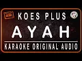 Download Lagu KOES PLUS - AYAH - KARAOKE ORIGINAL AUDIO