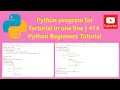 Factorial one line python program with source code 14 Python Beginners Tutorial